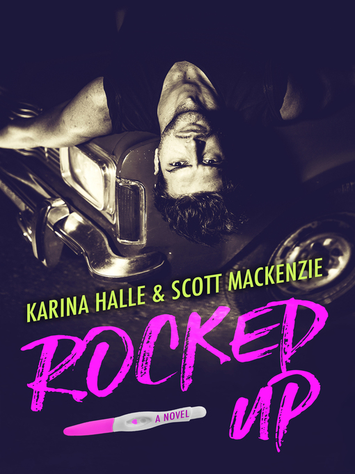 Title details for Rocked Up by Karina Halle - Available